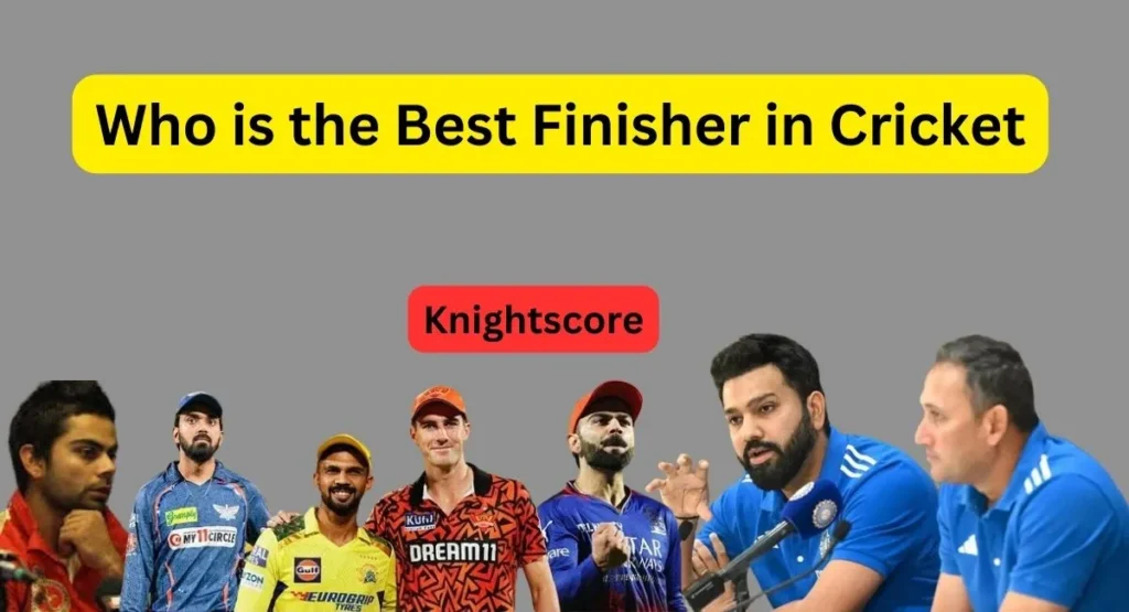 Who is the Best Finisher in Cricket? 